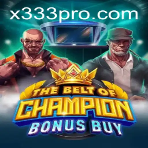TheBeltOfChampionBonusBuy: Um Mergulho no Mundo do Entretenimento com Recompensas x333